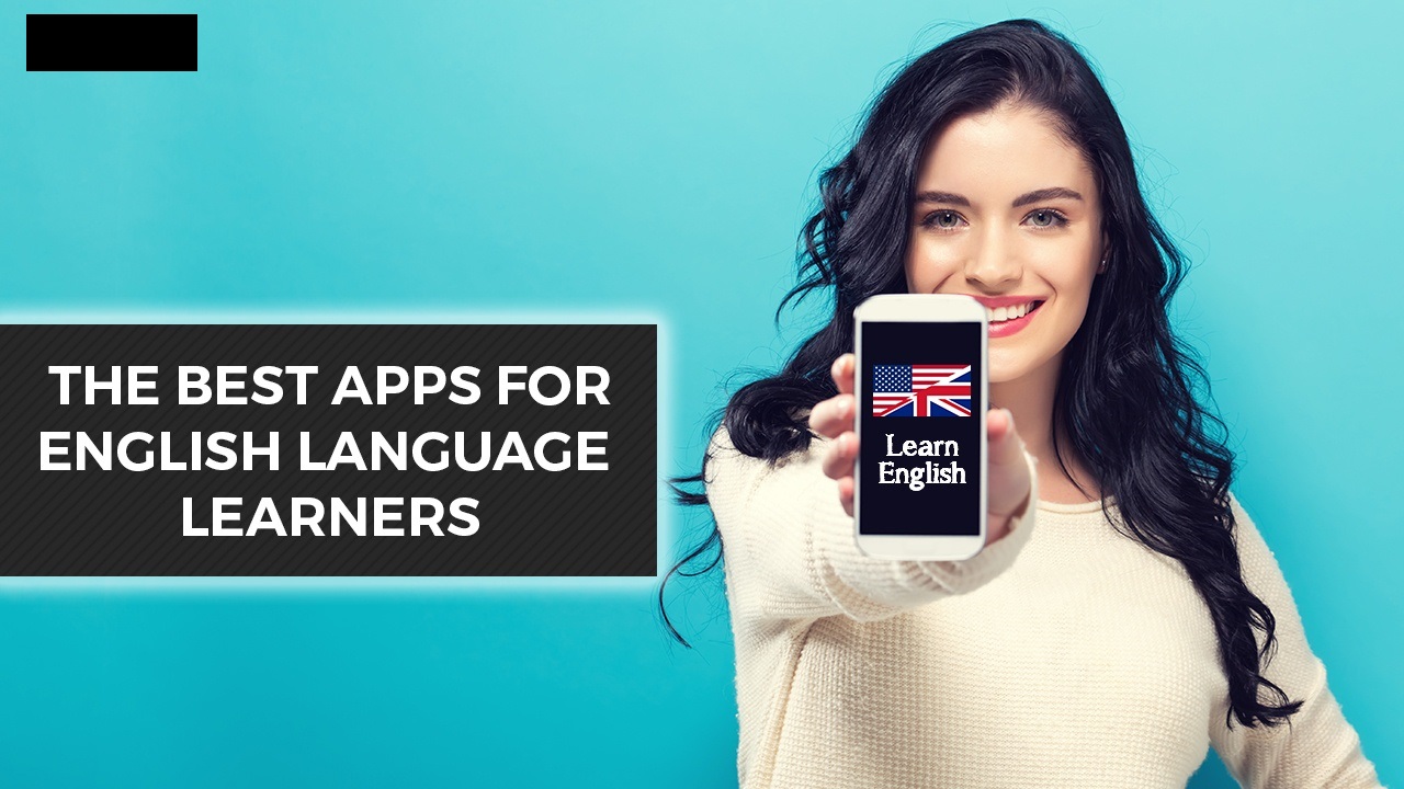 Best Apps To Learn English