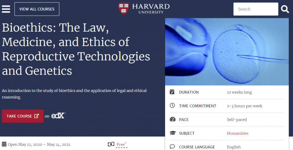 Bioethics-The-Law-Medicine-and-Ethics-of-Reproductive-Technologies-and-Genetics - Free Harvard University Courses