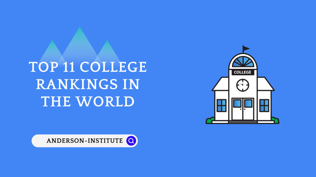 Top 11 College Rankings In The World - Anderson-Institute
