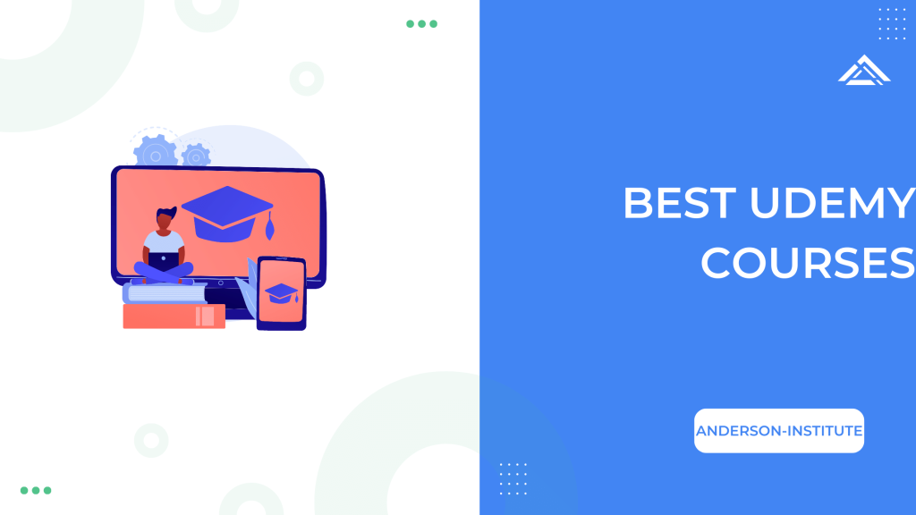 Best Udemy Courses - Anderson-Institute Best Udemy Courses - Anderson-Institute